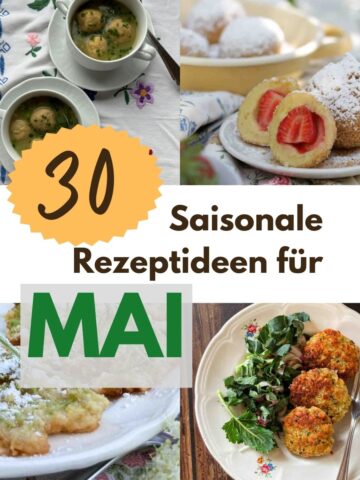 30 saisonale Rezeptideen für Mai Collage mit Bröselknödel, Erdbeerknödel, Gebackenem Holunder und Kaspressknödeln.